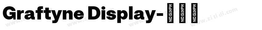 Graftyne Display字体转换 Graftyne Display字体转换